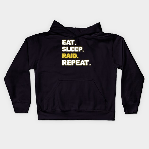 Eat Sleep Raid Repeat Kids Hoodie by ZenCloak